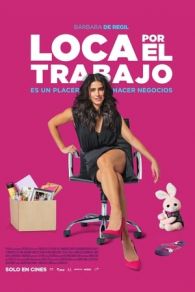 Loca por el Trabajo (2018)